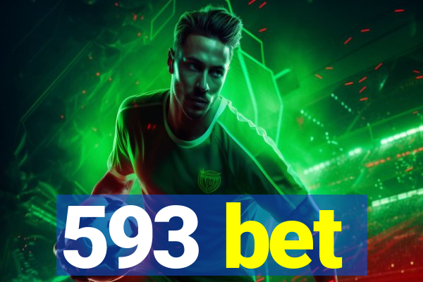 593 bet